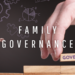 family governance