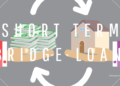 Short Term Bridge Loans